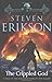 The Crippled God (Malazan Book of the Fallen, #10)