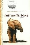 The White Bone by Barbara Gowdy