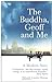 The Buddha, Geoff and Me by Edward Canfor-Dumas