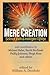 Mere Creation: Science, Faith & Intelligent Design