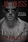 Guns by J.A. Huss