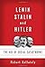 Lenin, Stalin, and Hitler by Robert Gellately