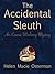 The Accidental Sleuth (The Emma Winberry Mysteries Book 1)