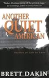 Another Quiet American by Brett Dakin