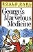 George's Marvelous Medicine