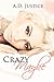 Crazy Maybe (Crazy, #1)