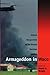 Armageddon in Waco: Critical Perspectives on the Branch Davidian Conflict