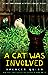 A Cat Was Involved (Chet and Bernie Mystery, #0.1) by Spencer Quinn