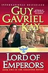 Lord of Emperors by Guy Gavriel Kay