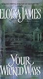 Your Wicked Ways by Eloisa James