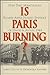 Is Paris Burning? by Larry Collins