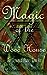 Magic of the Wood House (Elemental Phases, #6) by Cassandra Gannon