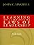 Learning the 21 Irrefutable Laws of Leadership by John C. Maxwell