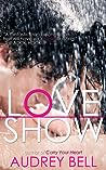 Love Show by Audrey   Bell