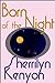 Born of the Night (The Leag...