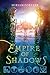 Empire of Shadows (Bhinian Empire, #2)