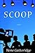 Scoop by Rene Gutteridge