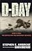 D-Day, June 6, 1944: The Battle for the Normandy Beaches