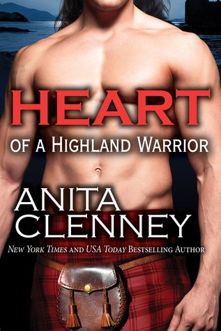 Heart of a Highland Warrior by Anita Clenney