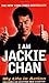 I Am Jackie Chan by Jackie Chan