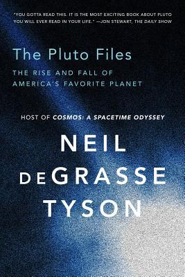 The Pluto Files by Neil deGrasse Tyson