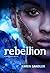 Rebellion (Tankborn, #3)