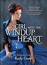 The Girl with the Windup Heart by Kady Cross