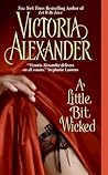 A Little Bit Wicked by Victoria Alexander