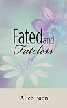 Fated and Fateless