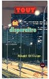 Tout doit disparaître by Mikaël Ollivier