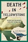 Book cover for Death in Yellowstone: Accidents and Foolhardiness in the First National Park