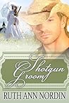 Shotgun Groom by Ruth Ann Nordin