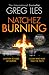 Natchez Burning by Greg Iles