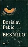 Besnilo by Borislav Pekić