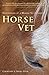 Horse Vet - Chronicles of a Mobile Veterinarian