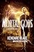 Mortal Gods (Goddess War, #2) by Kendare Blake