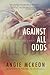 Against All Odds (Against, #1)