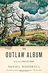 The Outlaw Album by Daniel Woodrell