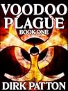 Voodoo Plague by Dirk Patton