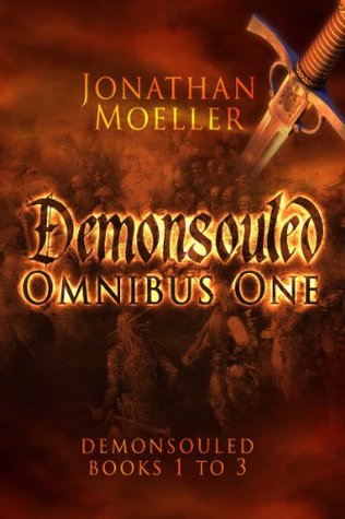 Demonsouled Omnibus One by Jonathan Moeller