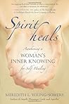 Spirit Heals: Awa...