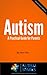 Autism - A Practical Guide for Parents