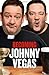 Becoming Johnny Vegas