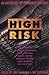 High Risk: An Anthology of Forbidden Writings