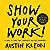 Show Your Work! by Austin Kleon