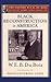 Black Reconstruction in America (The Oxford W. E. B. Du Bois): An Essay Toward a History of the Part Which Black Folk Played in the Attempt to Reconstruct Democracy in America, 1860-1880