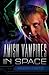 Amish Vampires in Space (Peril in Plain Space #1)