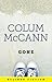 Gone by Colum McCann