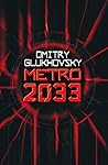 Metro 2033 by Dmitry Glukhovsky