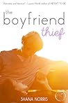 The Boyfriend Thief by Shana Norris